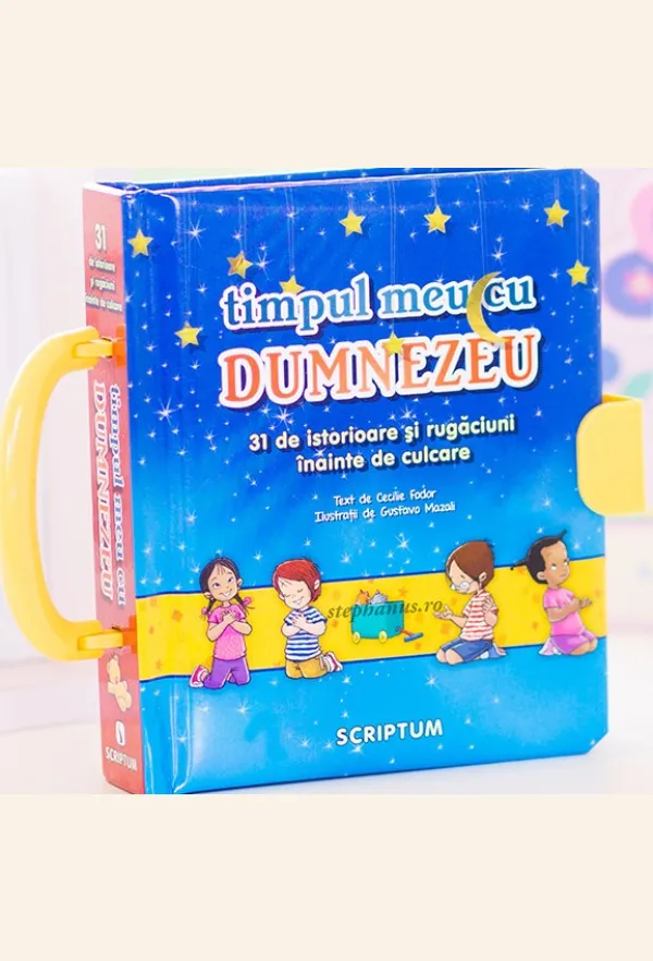 Timpul meu cu Dumnezeu. 31 de istorioare si rugaciuni inainte de culcare