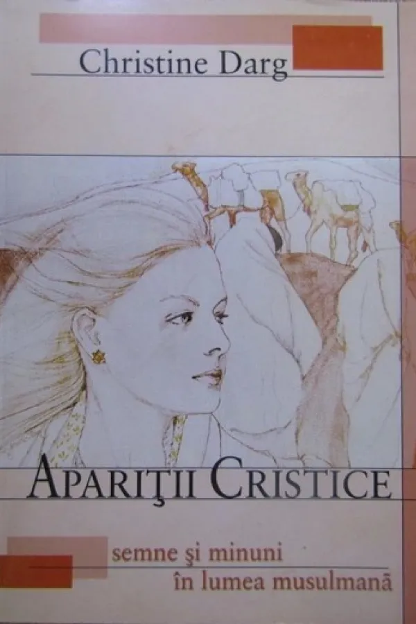 Aparitii cristice. Semne si minuni in lumea musulmana