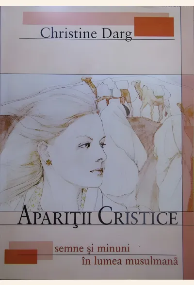 Apariții cristice. Semne și minuni în lumea musulmană