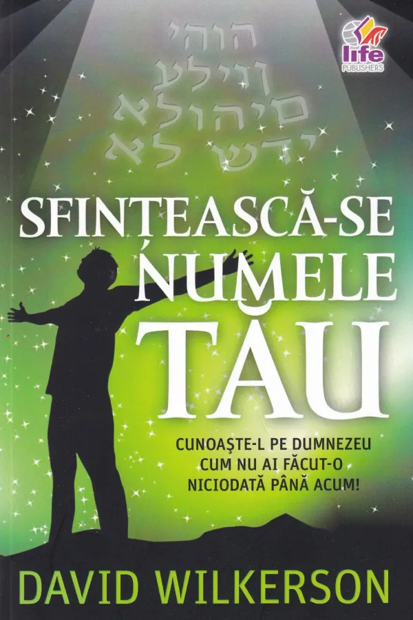 Sfinteasca-se Numele Tau