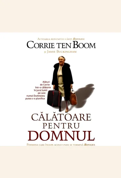 Călătoare pentru Domnul. Povestea care începe acolo unde se termină