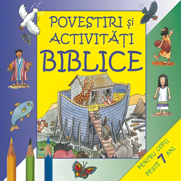 Povestiri și activități biblice pentru copii peste 7 ani