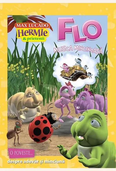 Flo, musca mincinoasa (seria Hermie si prietenii)