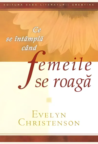 Ce se întâmplă când femeile se roagă