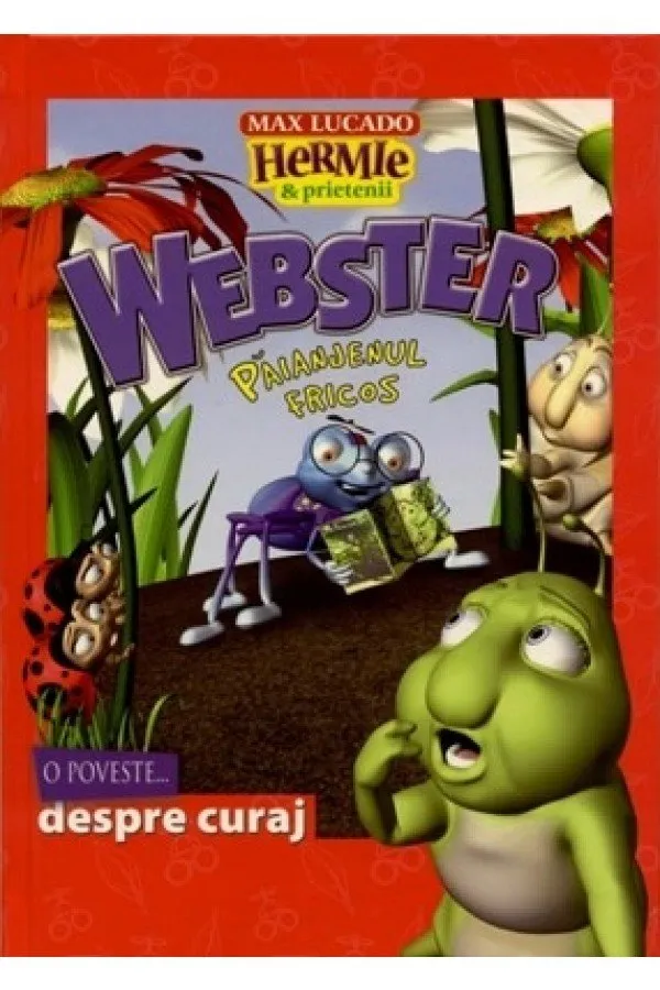 Webster - paianjenul fricos (seria Hermie si prietenii)