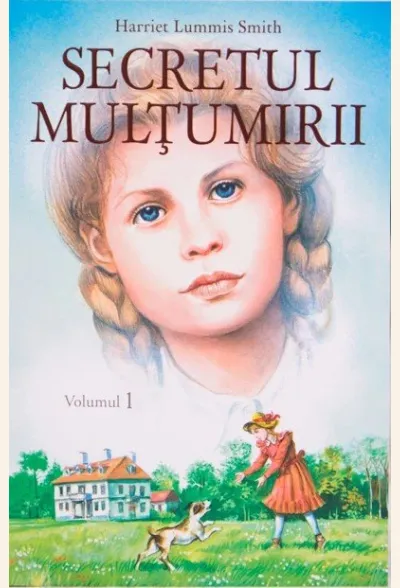 Secretul mulțumirii, vol. 1