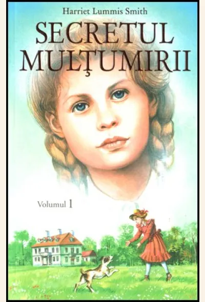 Secretul mulțumirii, vol. 1