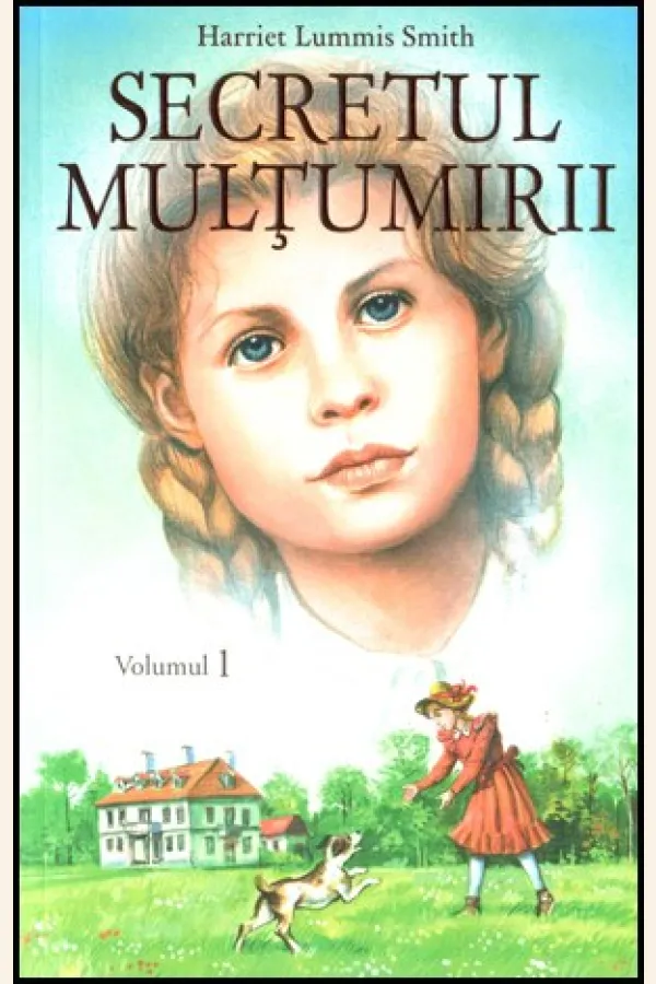 Secretul mulțumirii, vol. 1