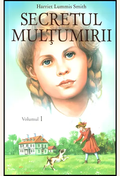 Secretul mulțumirii, vol. 1