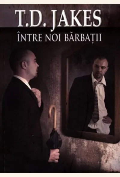 Intre noi barbatii