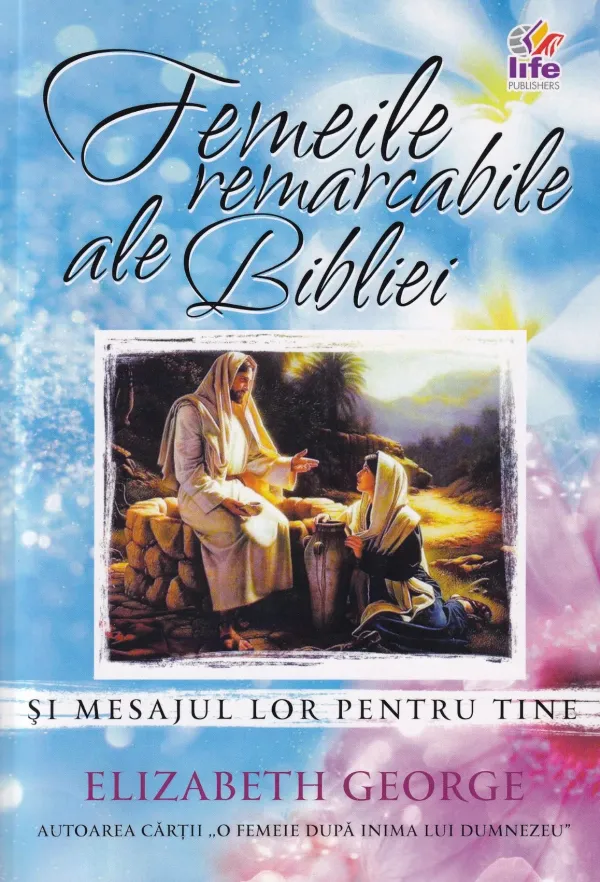 Femeile remarcabile ale Bibliei