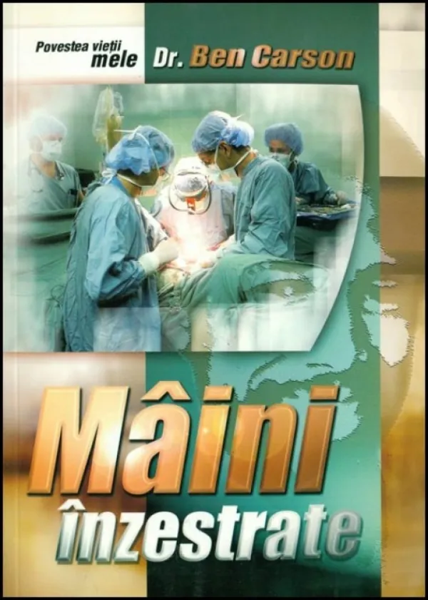 Mâini înzestrate. Povestea vieții mele
