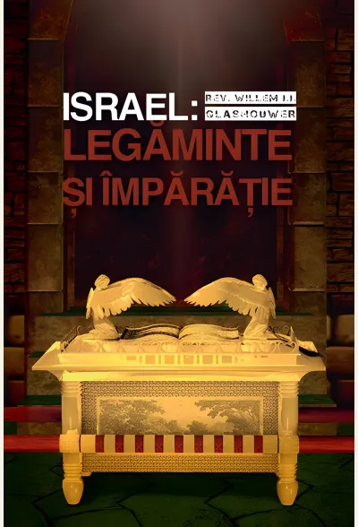 Israel: Legăminte și Împărăție