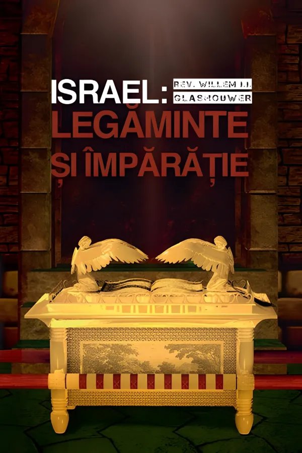 Israel: Legăminte și Împărăție
