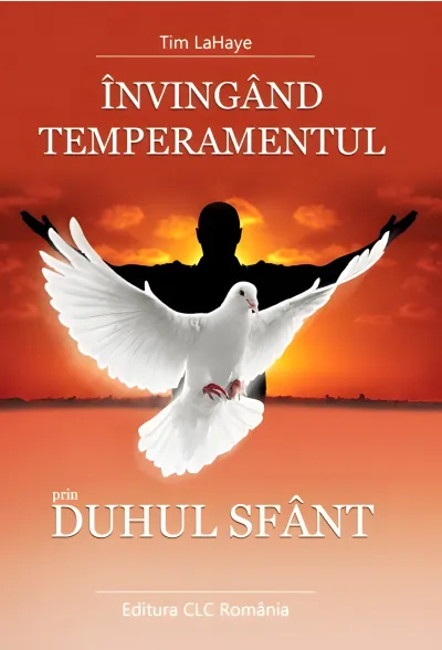 Învingând temperamentul prin Duhul Sfânt