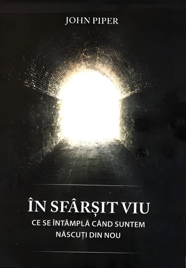 În sfârșit viu. Ce se întâmplă când suntem născuți din nou