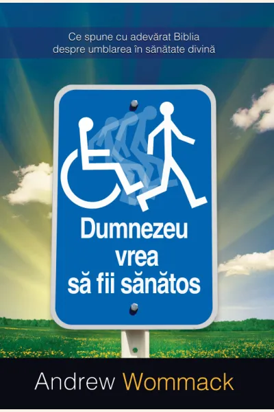 Dumnezeu vrea să fii sănătos