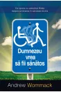 Dumnezeu vrea să fii sănătos