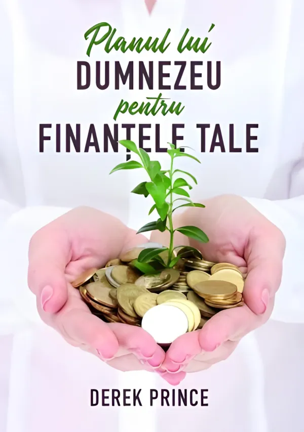 Planul lui Dumnezeu pentru finanțele tale