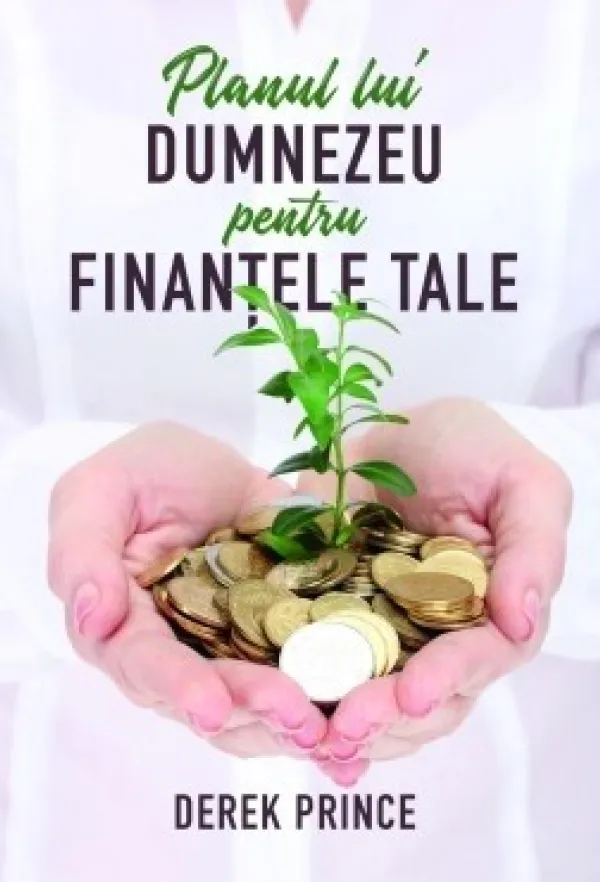 Planul lui Dumnezeu pentru finantele tale