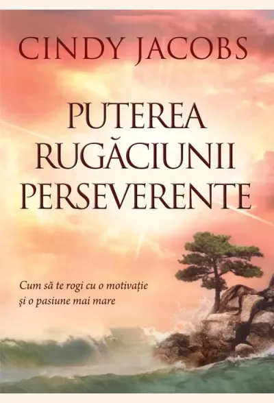 Puterea rugaciunii perseverente