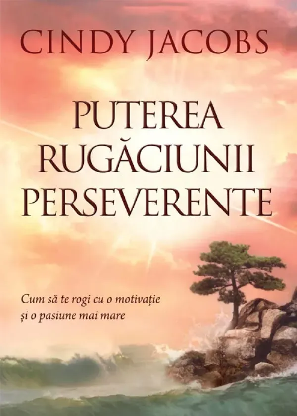 Puterea rugaciunii perseverente