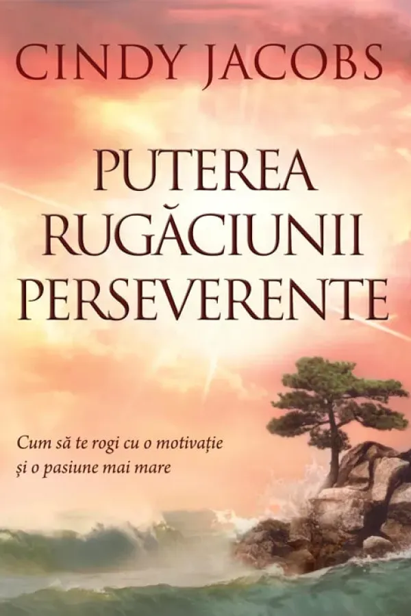 Puterea rugaciunii perseverente