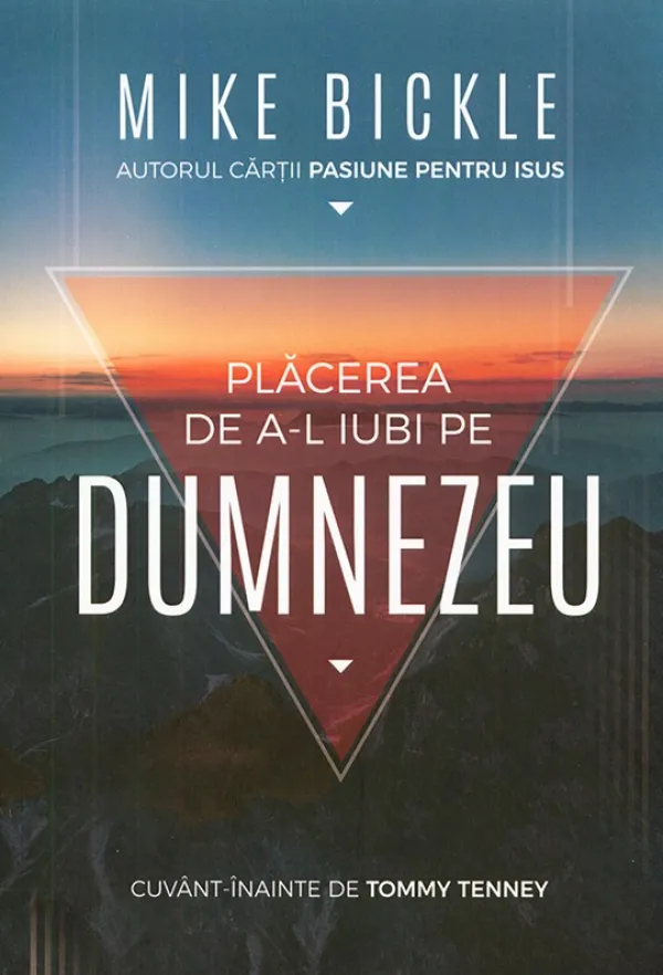 Placerea de a-L iubi pe Dumnezeu