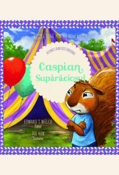 Caspian, Supărăciosul. Atunci când ești invidios