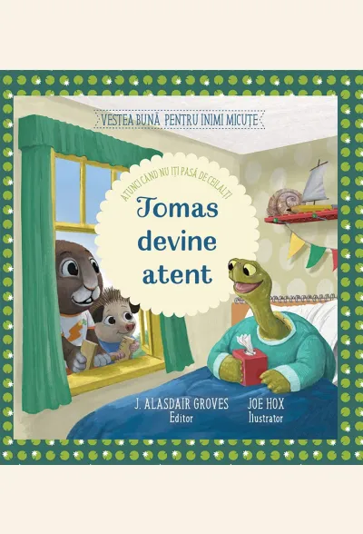Tomas devine atent. Atunci când nu îți pasă de ceilalți