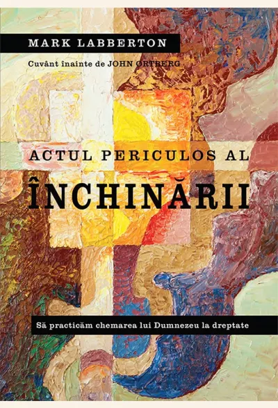 Actul periculos al inchinarii