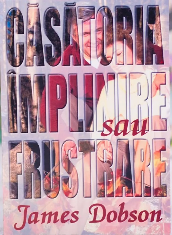 Căsătoria: împlinire sau frustrare?