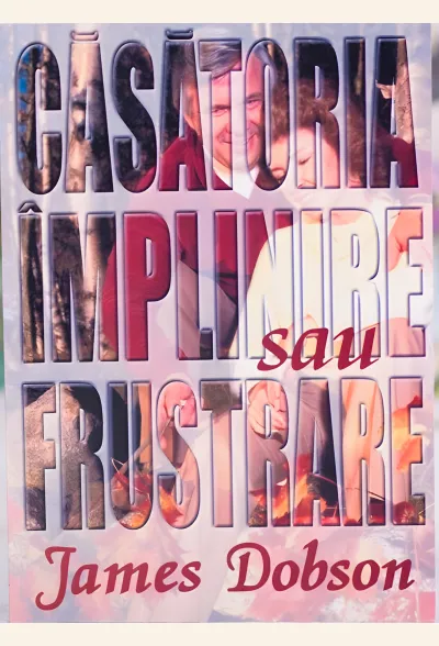 Căsătoria: împlinire sau frustrare?