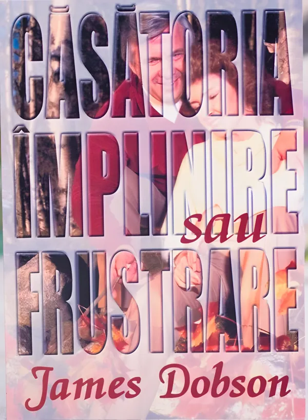 Căsătoria: împlinire sau frustrare?