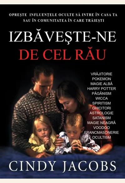 Izbaveste-ne de cel rau
