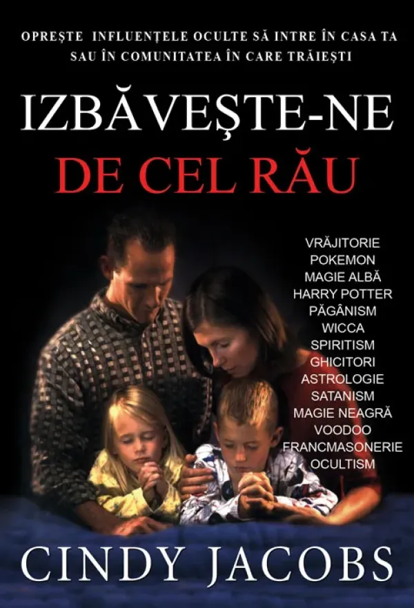 Izbaveste-ne de cel rau