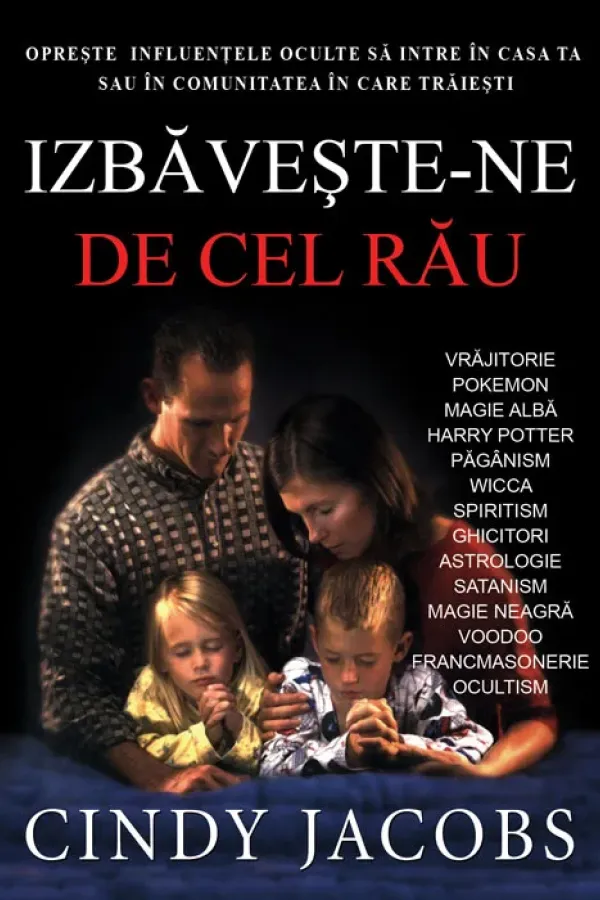 Izbaveste-ne de cel rau