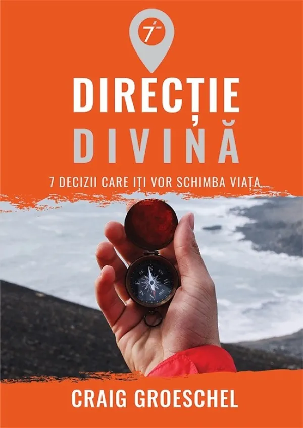Directie divina. 7 decizii care iti vor schimba viata