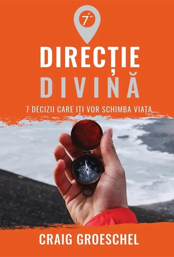 Directie divina. 7 decizii care iti vor schimba viata