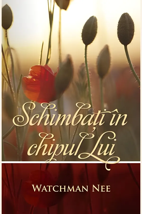 Schimbați în chipul Lui