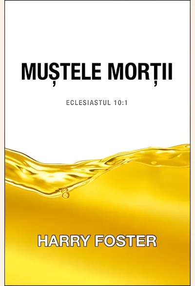 Muștele morții. Eclesiastul 10:1