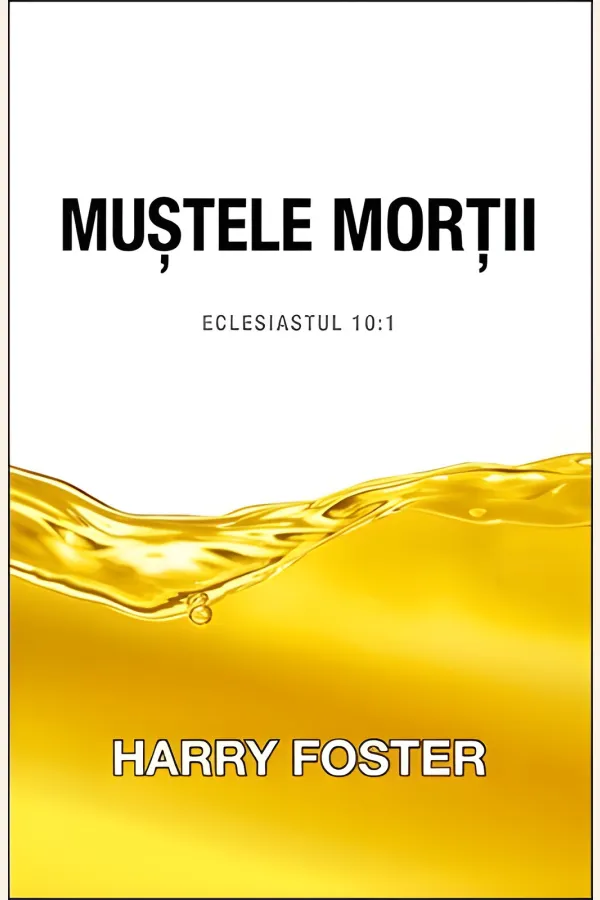 Muștele morții. Eclesiastul 10:1