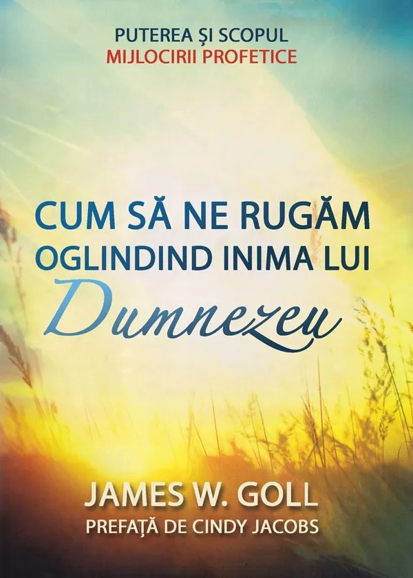 Cum să ne rugăm oglindind inima lui Dumnezeu
