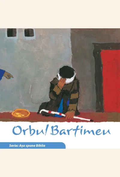 Orbul Bartimeu (seria Așa spune Biblia)