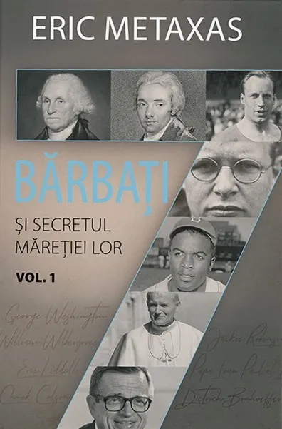 Șapte bărbați și secretul măreției lor. Vol. 1