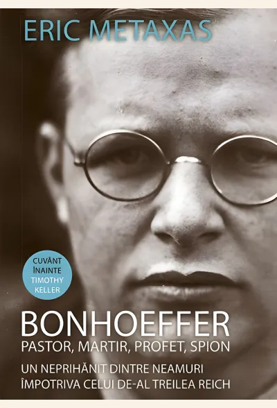 Bonhoeffer: pastor, martir, profet, spion