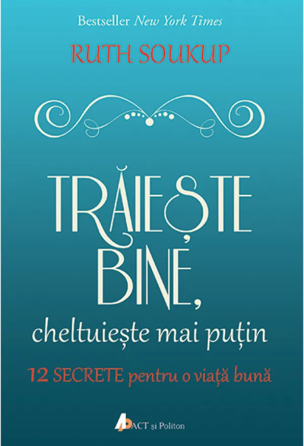 Traieste bine, cheltuieste mai putin