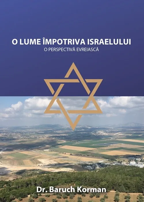 O lume împotriva Israelului. O perspectivă evreiască