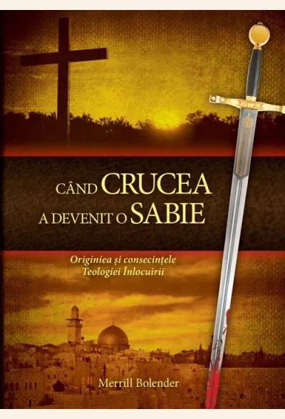 Când crucea a devenit o sabie