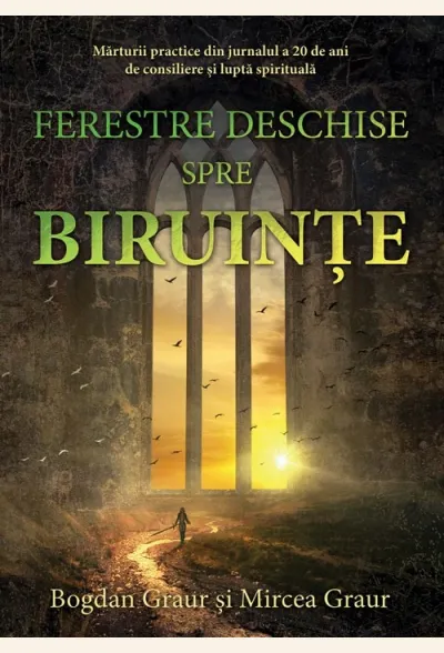 Ferestre deschise spre biruințe